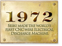 Seibu Drahterosion: seit 1972